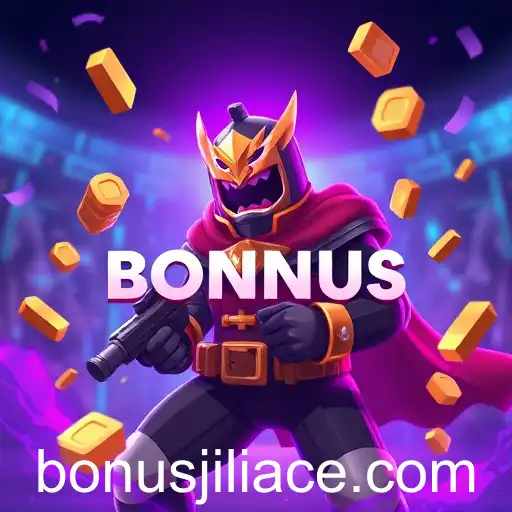 Jiliace free bonus