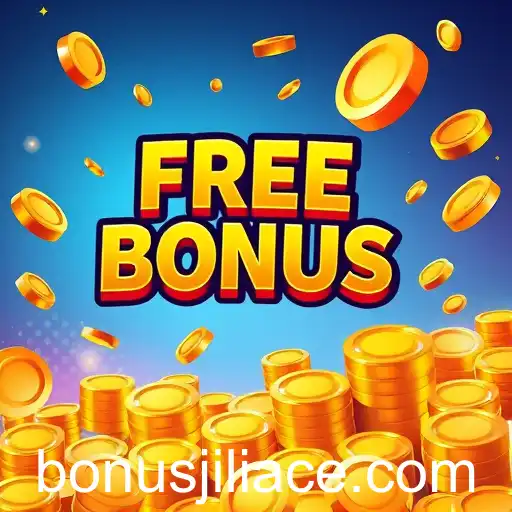 Jiliace free bonus